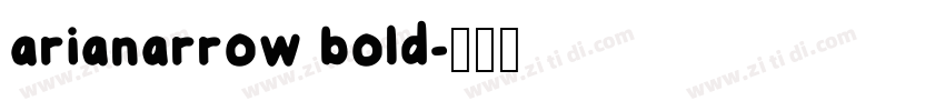 arianarrow bold字体转换